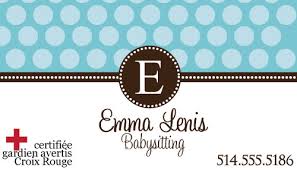 The key is to make your poster legible, informative, personal, and professional. Babysitting Business Card