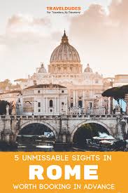 Visiting Rome Sights To Book In Advance Europe Travel Italy Travel Guide Rome Travel Guide