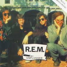 if it be your will: R.E.M - Unplugged - 2001