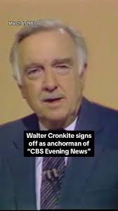 Walter Cronkite signs off as anchorman of "CBS Evening News"