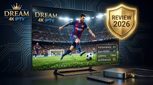 Dream 4K IPTV Review 2026: Is It Worth It? Complete Analysis | iPTV8KMax