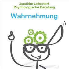 Patienten sollen seit april 2017 psychotherapeuten besser erreichen können und schnell eine erste. Psychologische Beratung Wahrnehmung Horbuch Download Von Joachim Letschert Audible De Gelesen Von Joachim Letschert