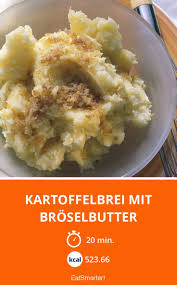 Kartoffelbrei Mit Broselbutter Rezept Kartoffelbrei Lebensmittel Essen Rezepte