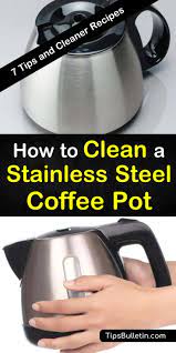 Fill the bottle with water, drop in three efferdent tablets, and let it soak for an hour or longer if necessary. 7 Simple Ways To Clean A Stainless Steel Coffee Pot
