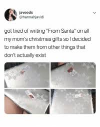 December 16, 2006 3:36am cst. Javeeds Got Tired Of Writing From Santa On All My Mom S Christmas Gifts So L Decided To Make Them From Other Things That Don T Actually Exist 2 Omg Zoom In