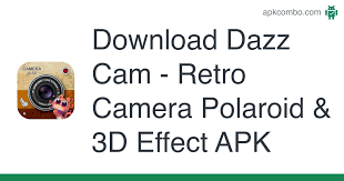 ▻▻ya puedes probar la versión 7.1 de la cámara de google! Dazz Cam Retro Camera Polaroid 3d Effect Apk 2 4 8 Android App Download