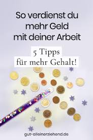 5 Tipps Fur Mehr Geld Im Job Gut Alleinerziehend Geld Finanzwissen Mehr Geld Verdienen