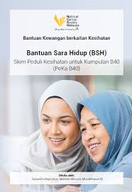 Skim peduli kesihatan untuk kumpulan b40. National Cancer Society Of Malaysia Penang Branch Ncsm E Book Bantuan Kewangan Berkaitan Kesihatan Bsh Peka B40
