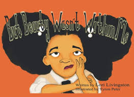But Beauty Wasn't Within Me : Livingston, Lori, Peter, Tyron, Slamans,  Deanna: Amazon.com.au: Books