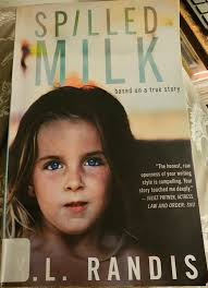 Spilked Milk by K.L. Randis. True story! Heartbreaking! She is so strong!  I'm following her