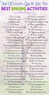 The Ultimate Guide To The Best Spring Activities Spring Bucket List Ideas Natural Beach Living Spring Family Activities Spring Activities Spring Fun