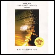 Using Information Technology 11th Edition Information Technology Technology International Students