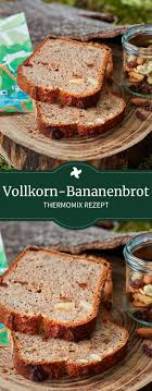 Vollkorn Bananenbrot Rezept In 2020 Bananenbrot Bananen Brot Lebensmittel Essen