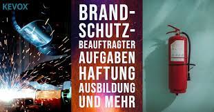 Des weiteren bewertet es den erreichungsgrad der definierten schutzziele. Was Macht Ein Brandschutzbeauftragter Kevox Blog