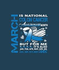 March is national colorectal cancer awareness month. March Is National Colon Cancer Awareness Month Tshirt Digital Art By Felix
