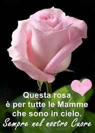 Pin Di Gabriella Su Buongiorno Mamma In Cielo Fai Da Te Festa Della Mamma Citazioni Mamma