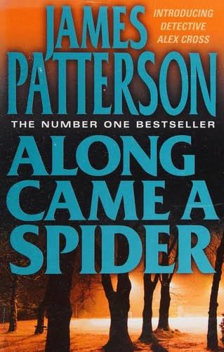 Along Came a Spider by James Patterson | Open Library