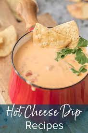 35 Easy Hot Dip Recipes Best Party Dips Hot Cheese Dip Recipes Beer Cheese Dip Recipe Cheese Dip Recipes