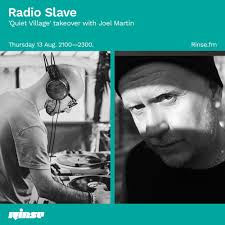 Listen to Radio Slave 'Quiet Village' takeover with Joel Martin
