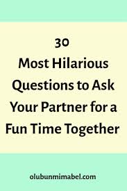 30 Hilarious Questions To Ask Your Partner To Instantly Change Their Bad Mood Olubunmi Mabel Boyfriend Questions This Or That Questions Quotes About Love And Relationships