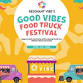 Good Vibes Food Truck Fest