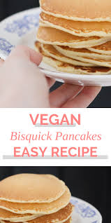 Bisquick Pancakes No Eggs Easy Bisquick Vegan Pancakes No Eggs Dairy Free Kelsey Smith Recipe Bisquick Pancake Recipe Bisquick Pancakes Recipes