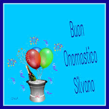 Buon Onomastico Silvano Buon Onomastico Onomastico Anniversari