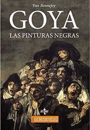 Si comparto el libro solamente es por las clases de hebreo, no por sus creencias. Goya Las Pinturas Negras Filosofia Neometropolis Yves Bonnefoy Pdf Tiomagadol