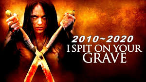 I spit on your grave unrated (2010). I Spit On Your Grave 2010 2020 Youtube