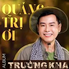 Hẹn Về Quảng Trị (Trường Kha)