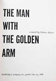 The Man With the Golden Arm | Nelson Algren | First Printing