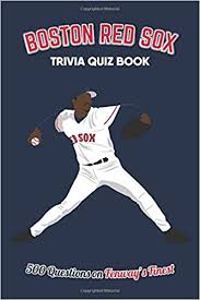If you know, you know. Boston Red Sox Trivia Quiz Book 500 Questions On Fenway S Finest Bradshaw Chris 9781916123014 Amazon Com Books