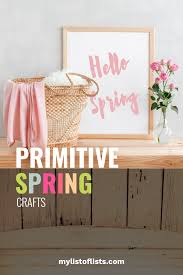 As always, top notch hunting bows, arrows, and stone points, but now also atlatl's and other gear needed for the primitive hunt.we also have a few surprises in store for you in the upcoming months so be sure to. Primitive Spring Crafts For Home Decor