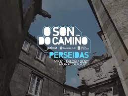 O son do camiño 2022 horarios y programación. O Son Do Camino Perseidas Agenda Cultural Web Oficial De Turismo De Santiago De Compostela Y Sus Alrededores