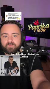 Odgovor korisniku @Alekss #ivankukoljkuki #nebudimemajko #igorpaprika