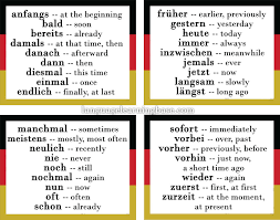 Another important aspect is, the proper use of english pronunciation inclines to highlight and add value to an individual speaking english. Most Important Adverbs Of Time In The German Language Learn German German Vocabulary Adverbs Time Pronunciation