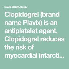 Clopidogrel Brand Name Plavix Is An Antiplatelet Agent Clopidogrel Reduces The Ri Percutaneous Coronary Intervention Brain Aneurysm Awareness Brain Aneurysm