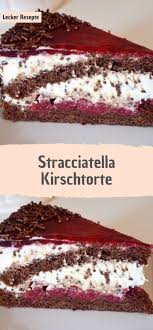 Stracciatella Kirschtorte Kirschtorte Kucheklein Stracciatella In 2020 Kuchen Und Torten Kuchen Und Torten Rezepte Kirschtorte
