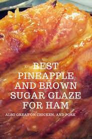 Easy Pineapple And Brown Sugar Glaze For Ham Hamglaze Pineappleglaze Pineapplebrownsugarham Pineappl Ham Recipes Baked Honey Baked Ham Baking With Honey