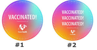 We print the highest quality covid vaccine stickers on the internet. Vaccine Stickers Fraser Health Authority