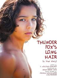 Thunder Fox's Long Hair: (A True Story): Lonewolf, S. William:  9781468580952: Amazon.com: Books