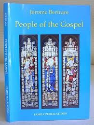 People Of The Gospel by Bertram, Jerome: Fine (2006) 1st edition.