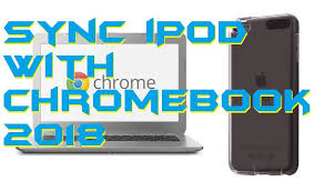 How To Sync Ipod With Chromebook 2018 Crazy Tech Tricks