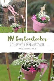 Das Geht Fix No 40 Susse Gartenstecker Basteln Tischlein Deck Dich In 2020 Gartenstecker Garten Diy Ideen