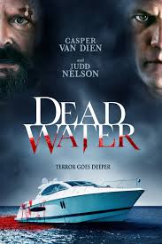 The members of a ship's all female crew are forced to fight for their lives against an unknown enemy while stranded in the middle of a massive storm 600 director sheldon wilson (stickman, screamers: Dead Water 2019 Imdb