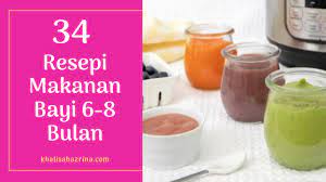 Resep menu mpasi 6 bulan pertama diberikan dengan tekstur yang lembut cenderung halus. 34 Resepi Makanan Bayi 6 Bulan Hingga 8 Bulan Khalisahazrina Com