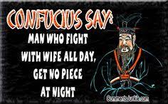 47 Funny Confucius Quotes Ideas Confucius Quotes Confucius Say Funny