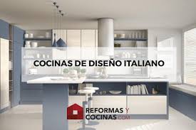 Siendo una de las primeras tiendas que apostó por el mobiliario italiano y su diseño. Razones Para Tener Una Cocina De Diseno Italiano Descubre Sus Ventajas