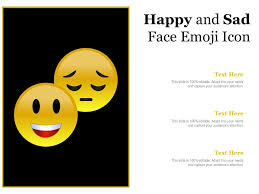 Smiling face with open mouth and smiling eyes try it. Happy And Sad Face Emoji Icon Presentation Graphics Presentation Powerpoint Example Slide Templates