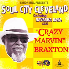 Soul City Cleveland (The Single) feat. Crazy Marvin Braxton & Navasha Daya 